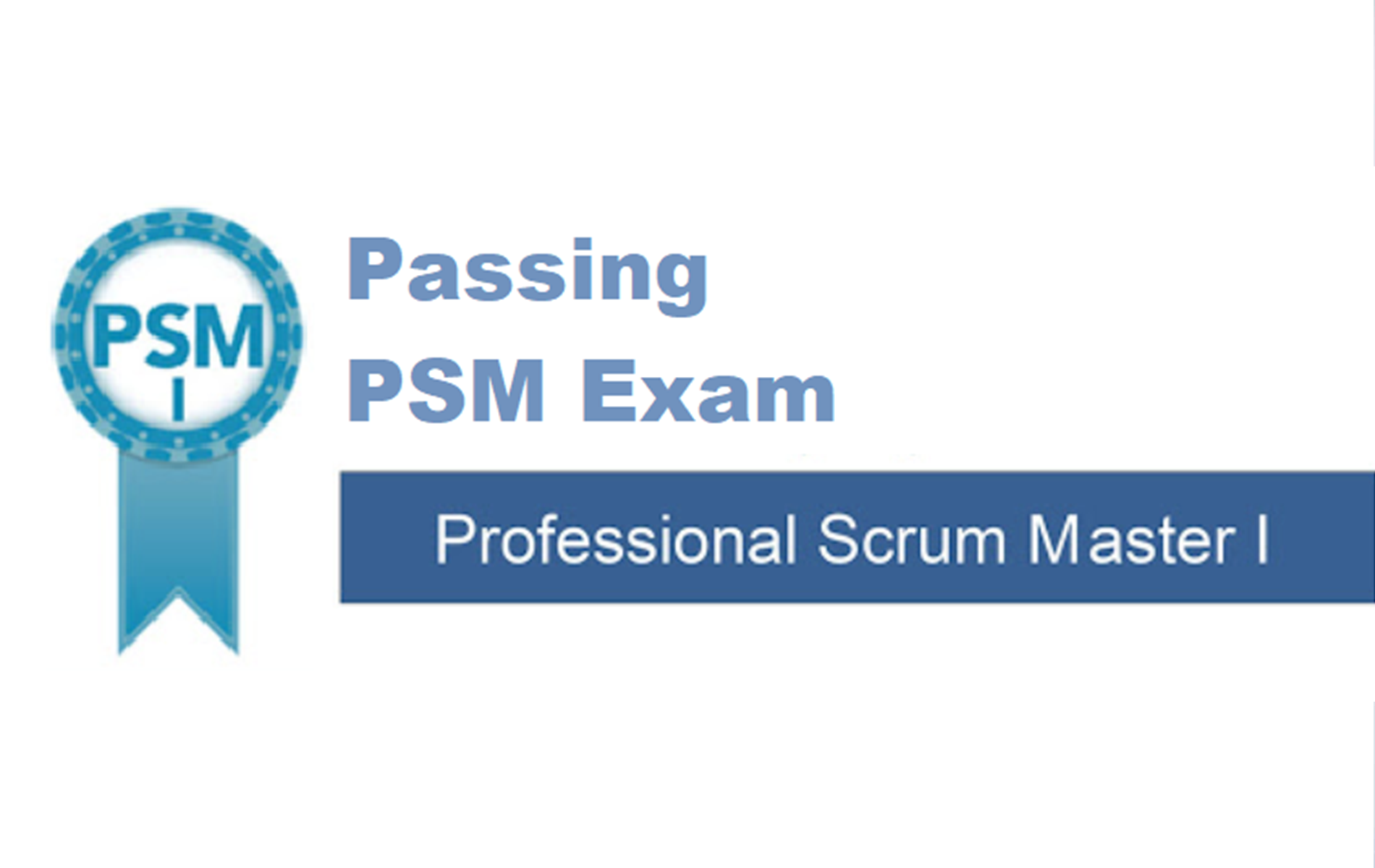 Passing Professional Scrum Master Exam | Digital TechJoint